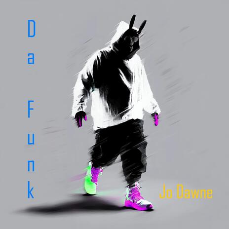 Da Funk | Boomplay Music