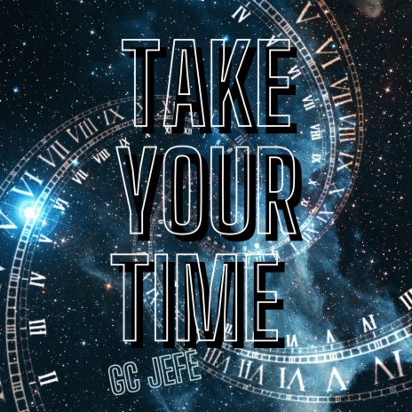 Take Your Time | Boomplay Music