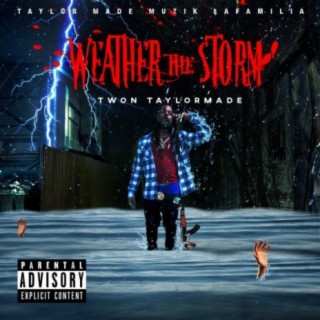 Weather the Storm