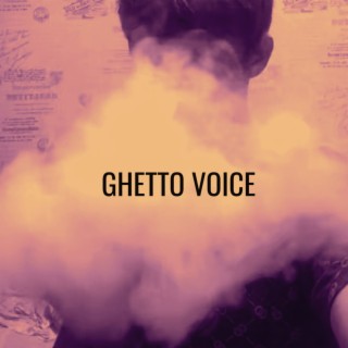 GHETTO VOICE