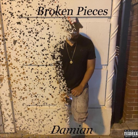 Broken Pieces | Boomplay Music