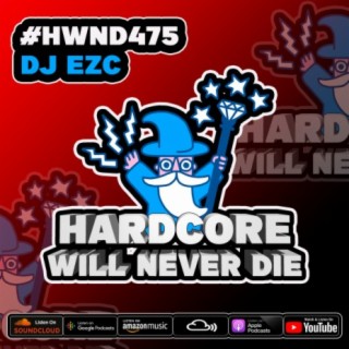 475 Hardcore Will Never Die