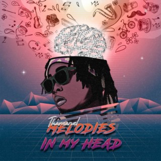 Melodies In My Head lyrics | Boomplay Music