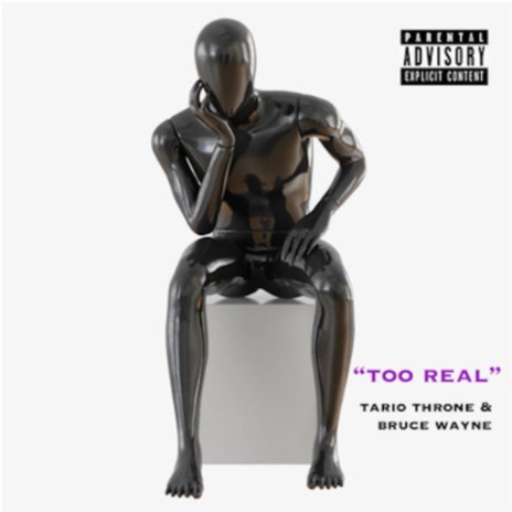 Too Real ft. Tario Throne | Boomplay Music