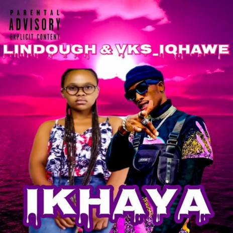 IKHAYA ft. Lindough | Boomplay Music