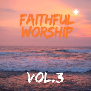 FaithfulWorship, Vol. 3 (Remastered)