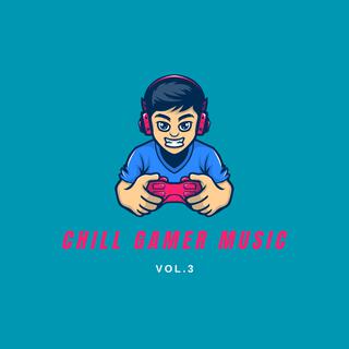 Chill Gamer Music, Vol. 1