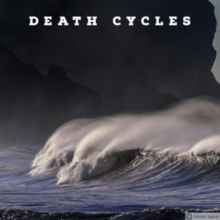 Death Cycles