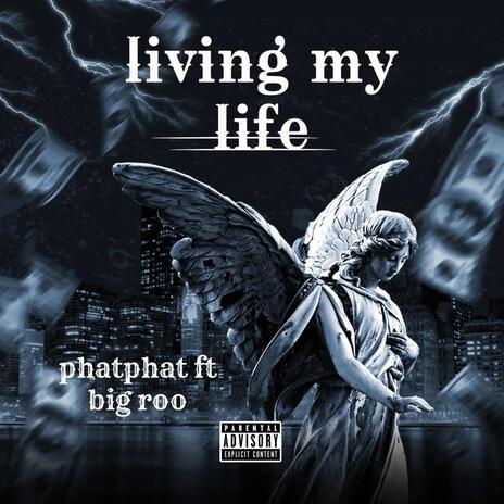 Living my life | Boomplay Music