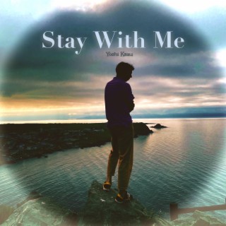 Stay With Me