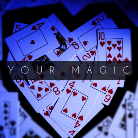 Your Magic | Boomplay Music