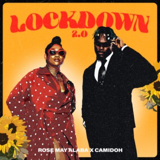 Lockdown 2.0 ft. Camidoh lyrics | Boomplay Music