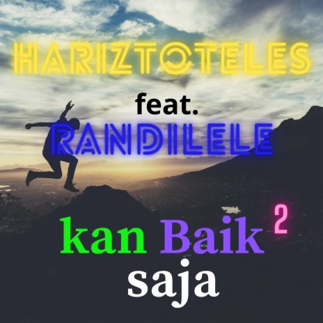 Kan Baik-Baik Saja (feat. Randilele) | Boomplay Music