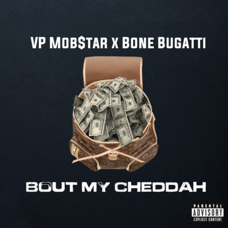 Bout My Cheddah ft. Bugatti Bone | Boomplay Music