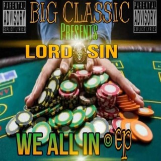 Big Classic Presents : Lord Sin -All In Ep