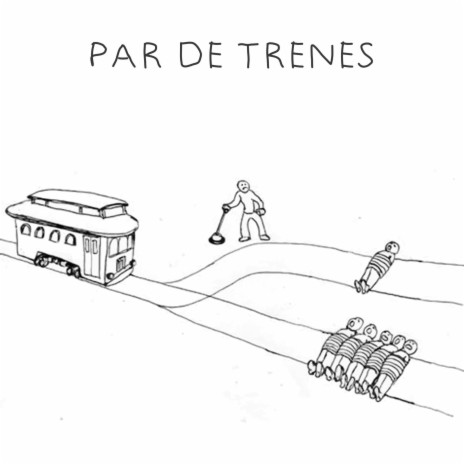 Par de Trenes | Boomplay Music