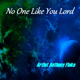 No One like You Lord