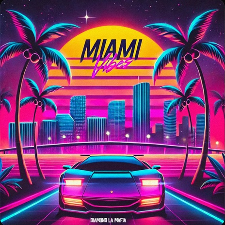 Miami Vibes | Boomplay Music