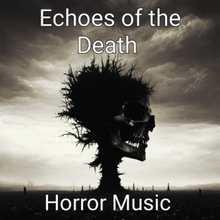 Echoes of the Death
