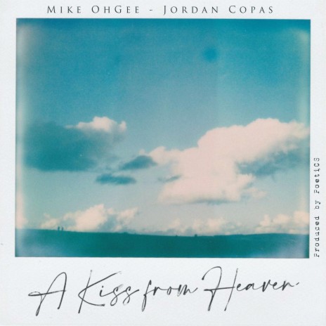 A Kiss from Heaven (feat. Jordan Copas)