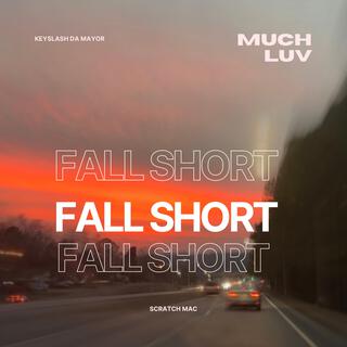 Fall Short lyrics | Boomplay Music