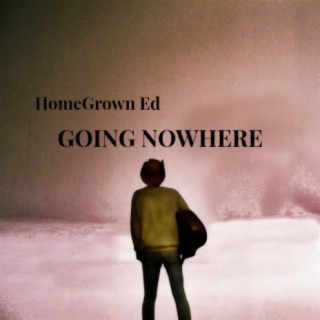 Going Nowhere