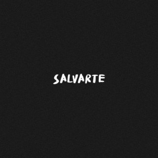 Salvarte | Boomplay Music