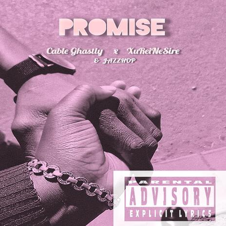 Promise ft. Xureinesire & Jazzhop | Boomplay Music