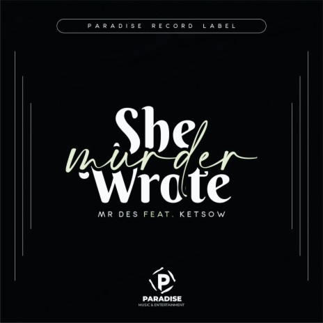Murder She Wrote (Radio Edit) ft. Ketsow | Boomplay Music