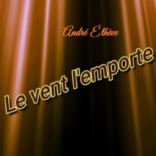 Le vent l'emporte