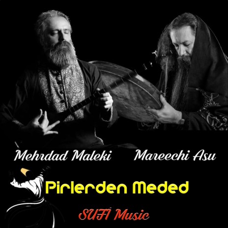 Pirlerden Meded (Live) ft. Mareechi Asu | Boomplay Music