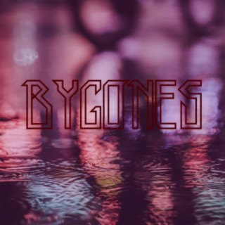 Bygones(Official Audio)