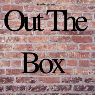 Out The Box lyrics | Boomplay Music