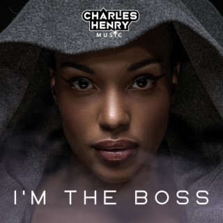 I'm the boss lyrics | Boomplay Music