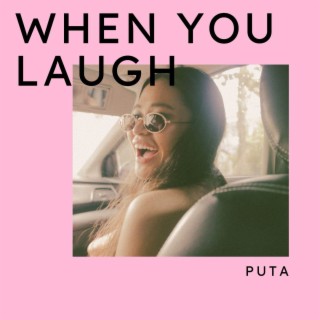 When You Laugh