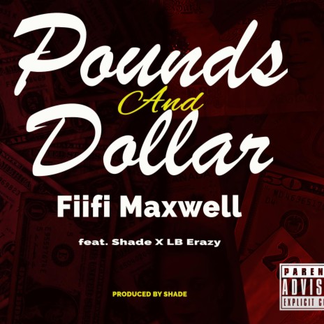 Pounds & Dollar (feat. Shade & Lb Erazy) | Boomplay Music