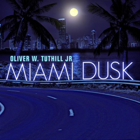 Miami Dusk | Boomplay Music