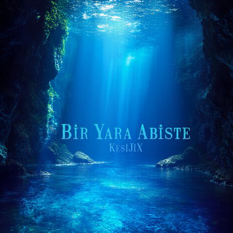 Bir Yara Abiste | Boomplay Music