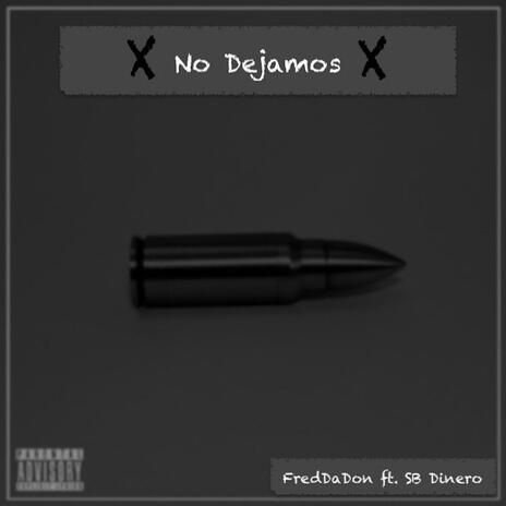 No Dejamos ft. SB Dinero | Boomplay Music