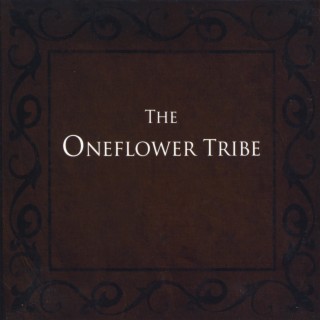 The Oneflower Tribe