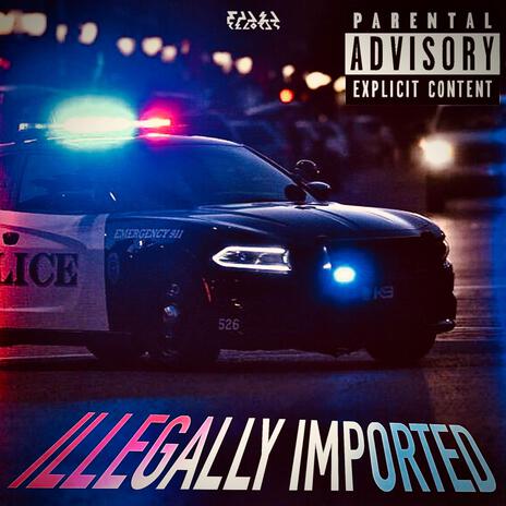 Illegally Imported