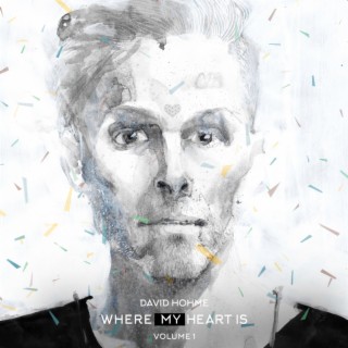 Where My Heart Is, Vol. 1