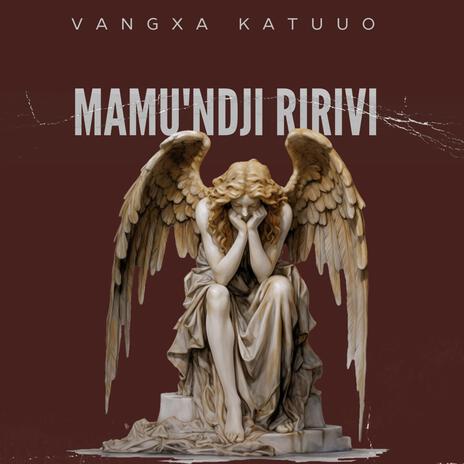 Mamu'ndji ririvi | Boomplay Music