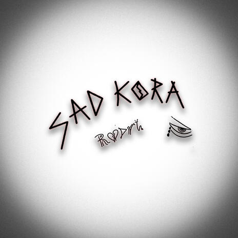 SAD KORA | Boomplay Music