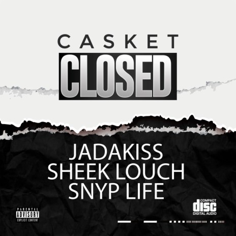 Casket Closed ft. Sheek Louch & Snyp Life | Boomplay Music