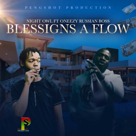 Blessings a Flow ft. Oneezy Russian Boss | Boomplay Music