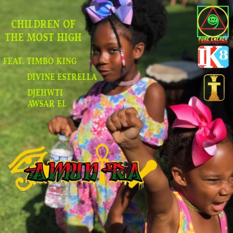 Children of the Most High (feat. Dvina Estrella, Timbo King & Djehwti Awsar El) | Boomplay Music
