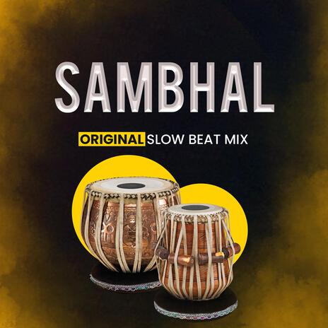 Sambhal (Original Mix) | Boomplay Music