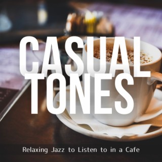 Relaxing Jazz to Listen to in a Cafe