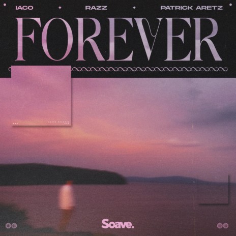 Forever ft. RAZZ & Patrick Aretz | Boomplay Music